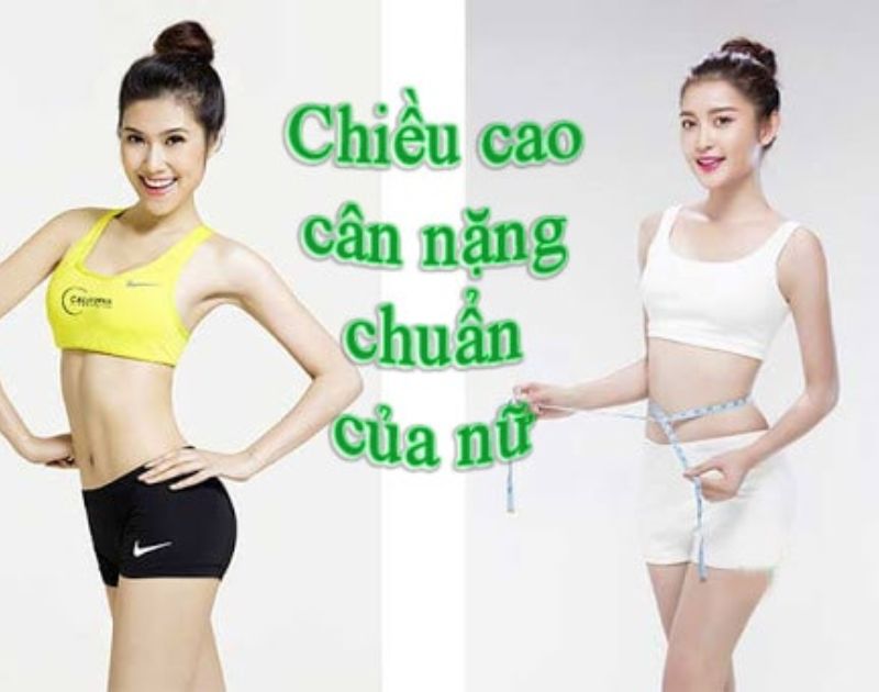 Chiều cao cân nặng chuẩn của nữ